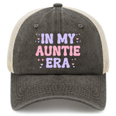 In My Auntie Era trucker hat front panel with bold text for casual style.