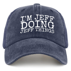 Liabiliies im-jeff-doing-jeff-things-cap-front showcases bold text for casual wear and gifting.