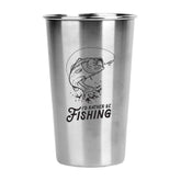 Magic Pine I'd Rather Be Fishing pint cup front view for outdoor adventures