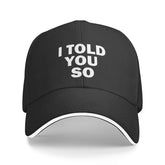 Povmekd I Told You So Cap front view in black for casual everyday style.