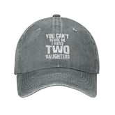 Sefgaen You Can't Scare Me I Have Two Daughters hat gray front view for casual daily wear