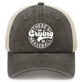 Front view of There is No Crying in Baseball funny hat
