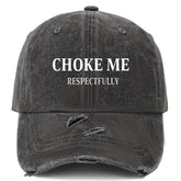 YFKFYTG Choke Me Respectfully hat, front view, breathable mesh for summer comfort.