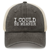 YFKFYTG I Could Be Meaner Hat front view with vintage washed denim for casual wear.