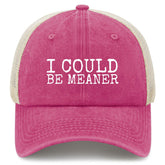 YFKFYTG I Could Be Meaner Hat pink front view, comfortable daily wear