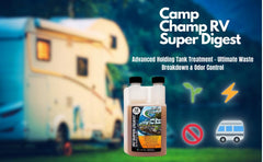 Camp Champ RV Super Digest eliminates clogs and supports smooth flow