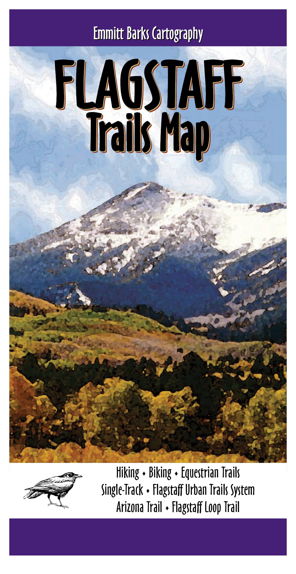 Emmet Barks Cartography Flagstaff Trails Map overview shows 340 miles of routes for planning hikes.