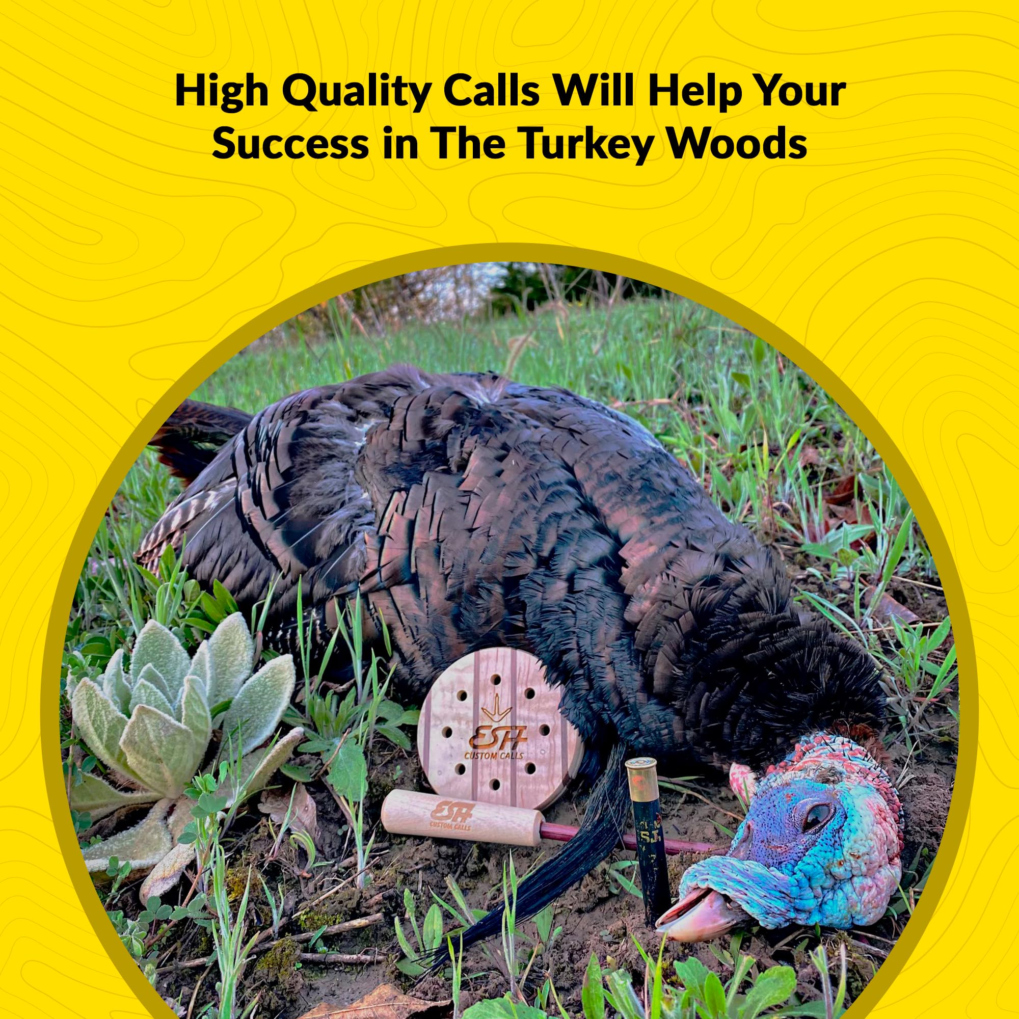 ESH custom calls show durable craftsmanship and consistent tone across seasons.