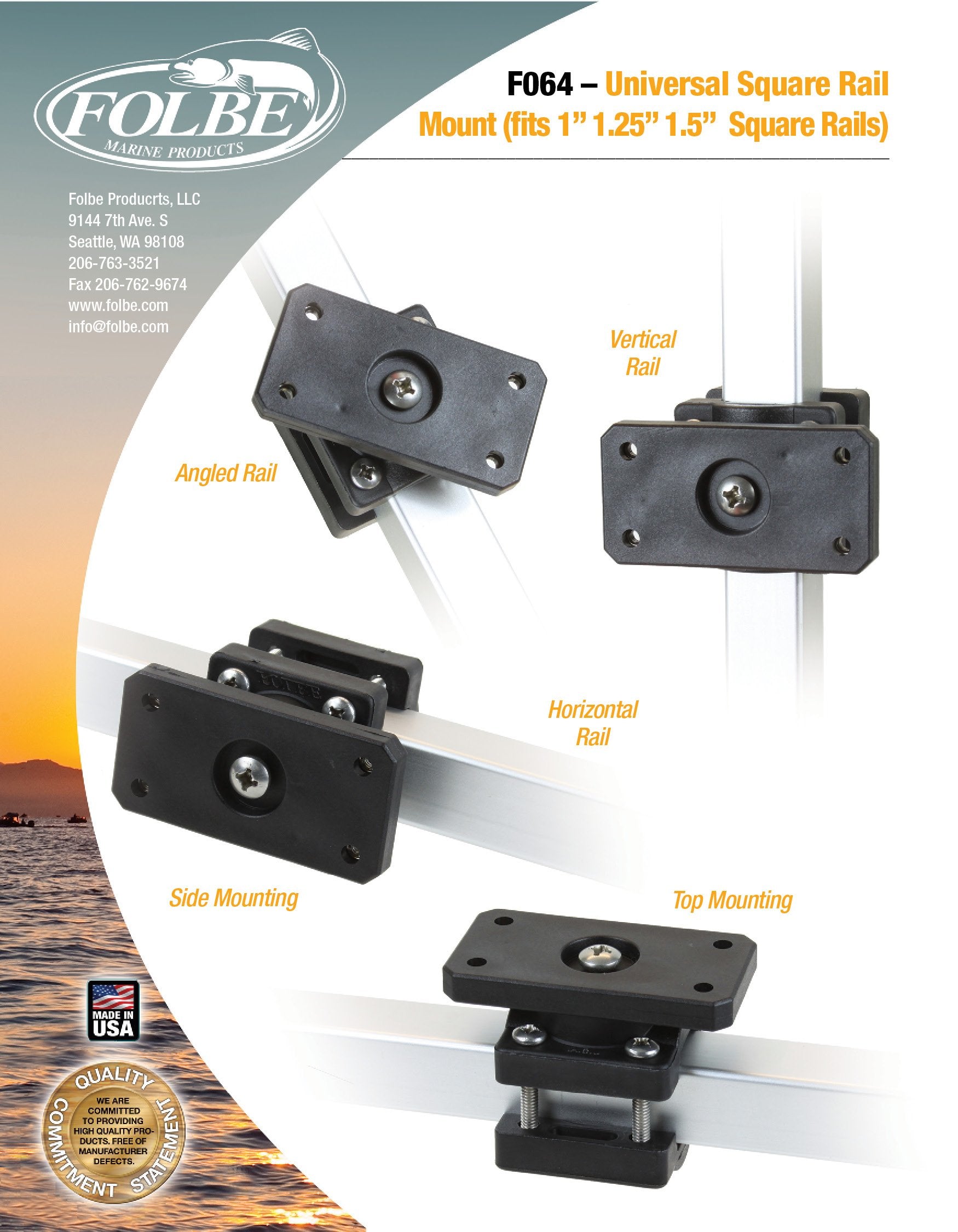 Folbe F064 fits 1 to 1.25 inch rails on boats with stainless hardware.
