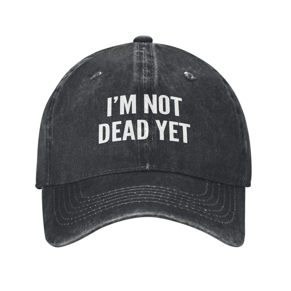 Generic I'm Not Dead Yet hat denim cotton fabric closeup