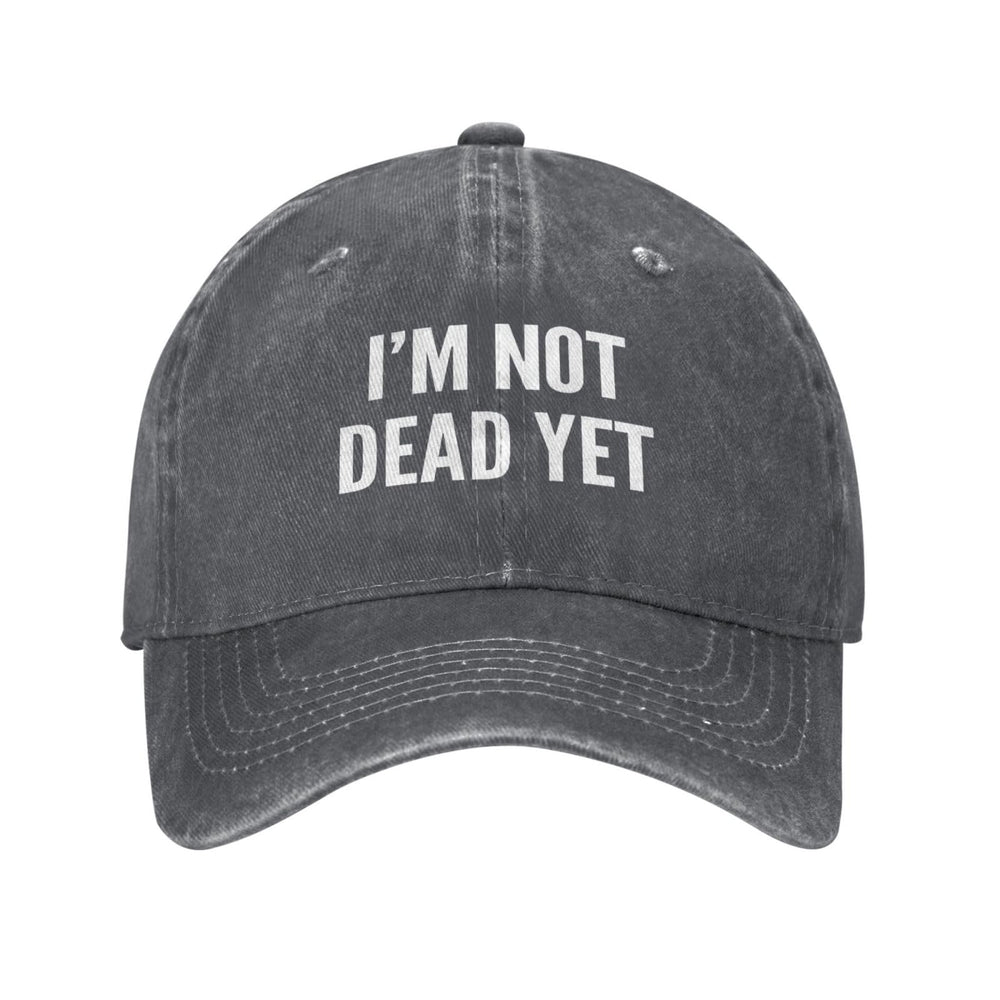 Generic I'm Not Dead Yet Hat denim texture emphasizes vintage washed fabric