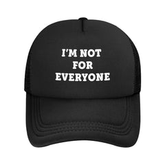 Generic I'm Not for Everyone hat front view for casual daily wear.