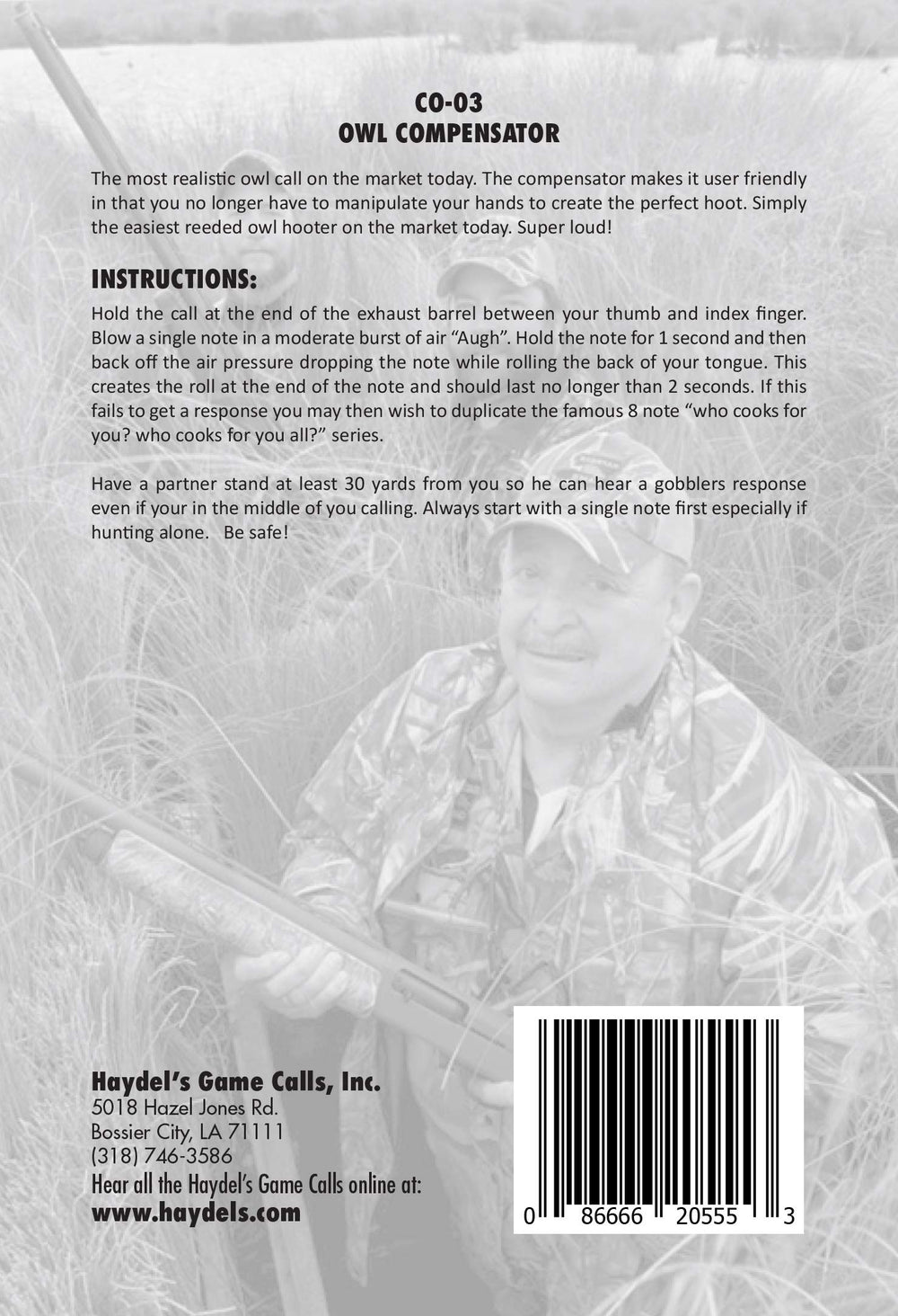Haydel's CO-03 Compensator Owl Call doubles as a turkey locator in hunts.