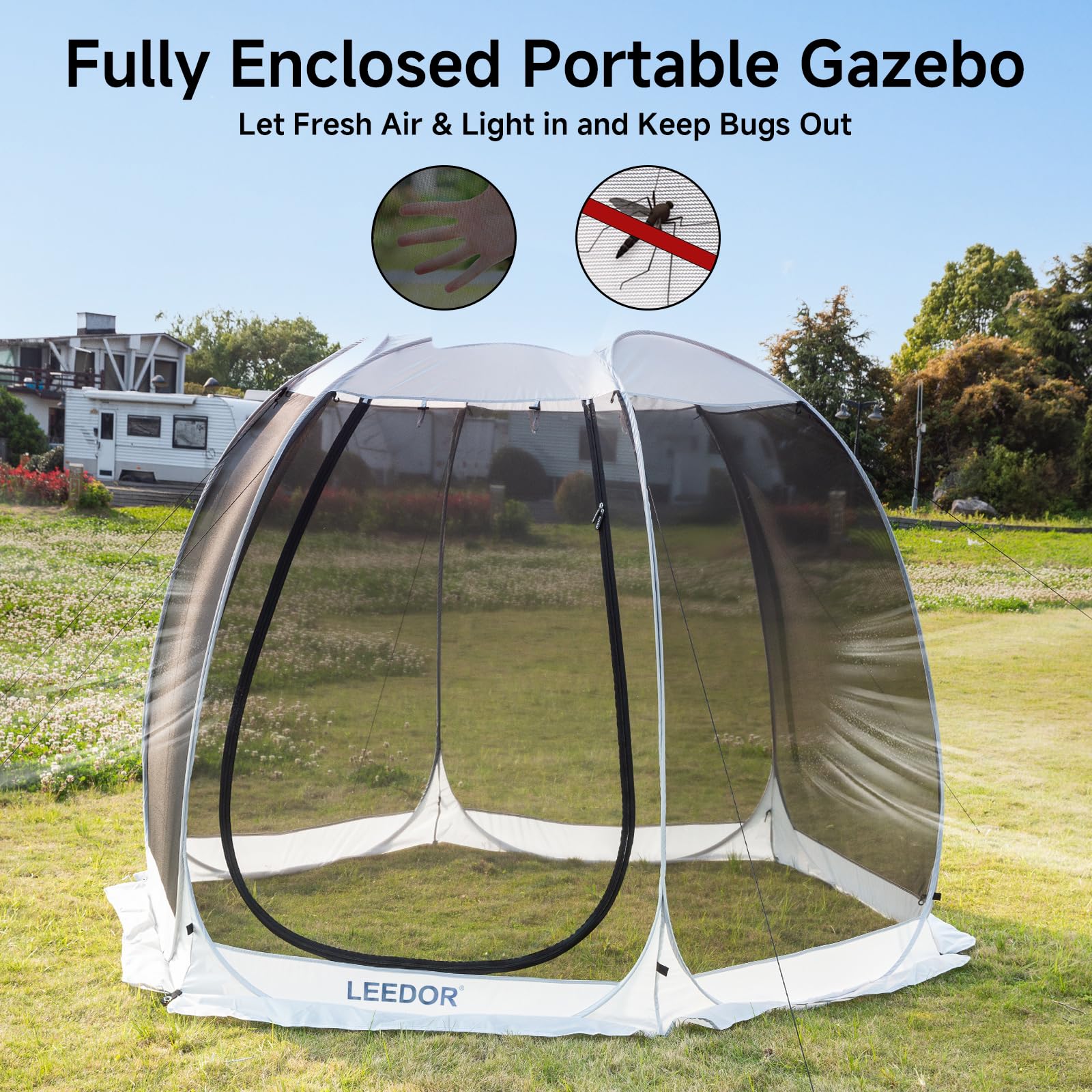 LEEDOR zippered entrance door provides easy access while keeping bugs out.