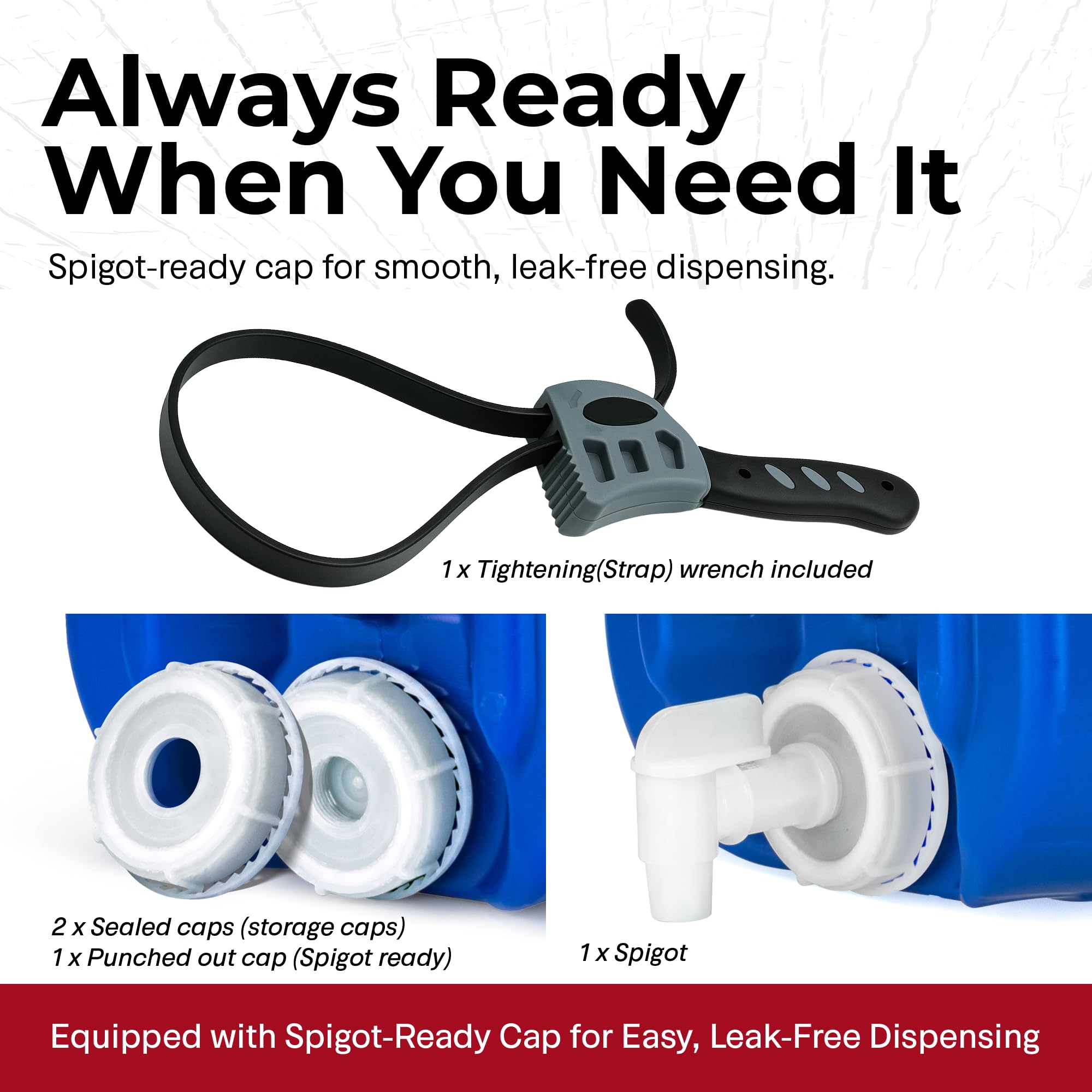 Legacy Premium strap wrench helps tighten lids securely.