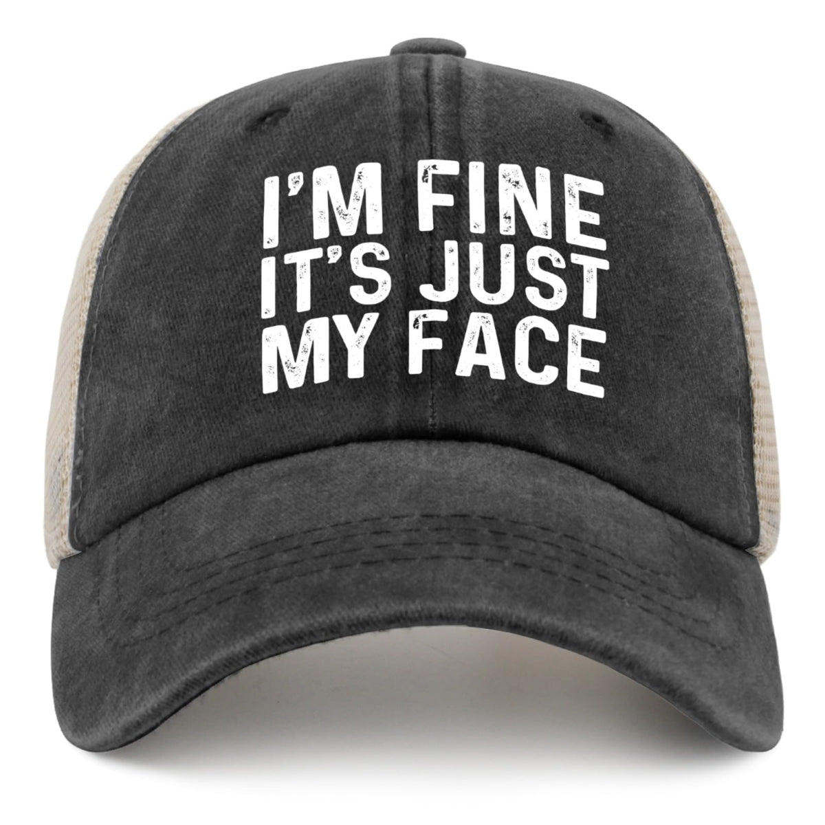 liabiliies Im Fine Its Just My Face Hat front view casual style and sun protection