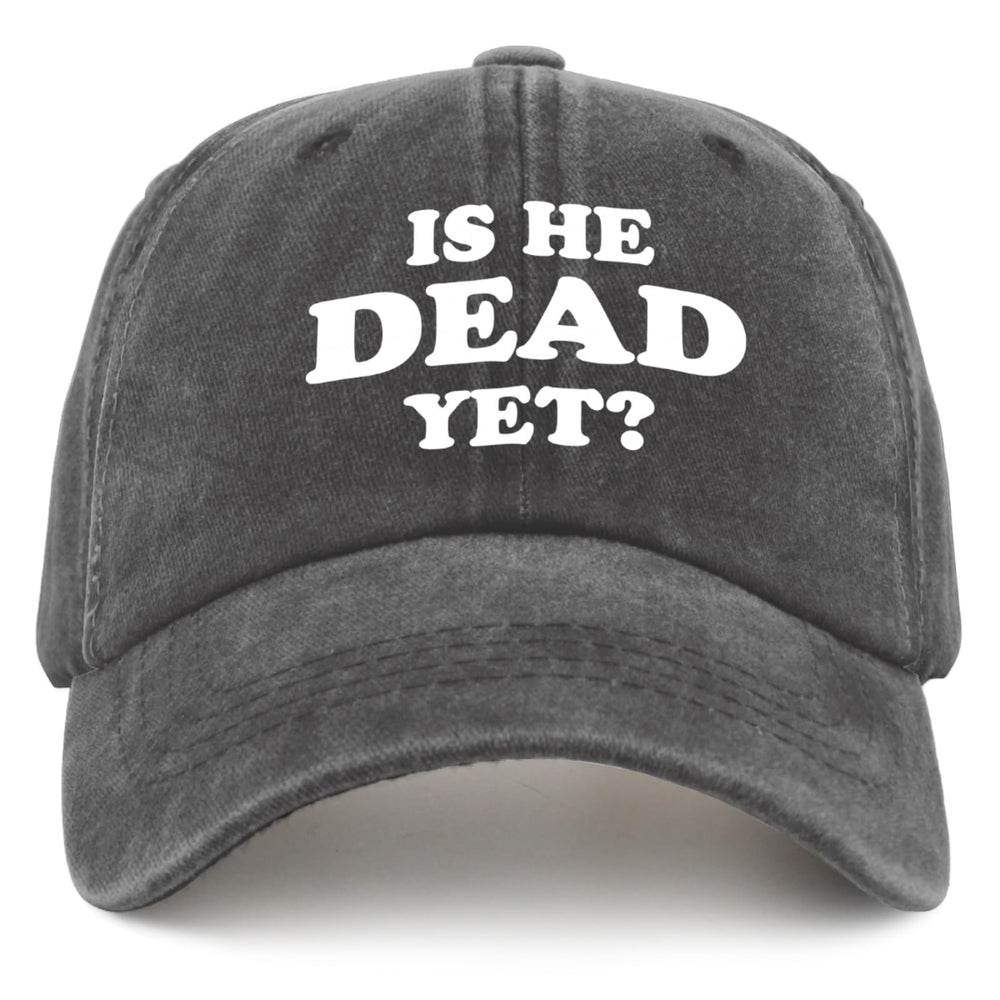 Liabiliies Is He Dead Yet hat for women with a funny design and casual, sun-ready style.