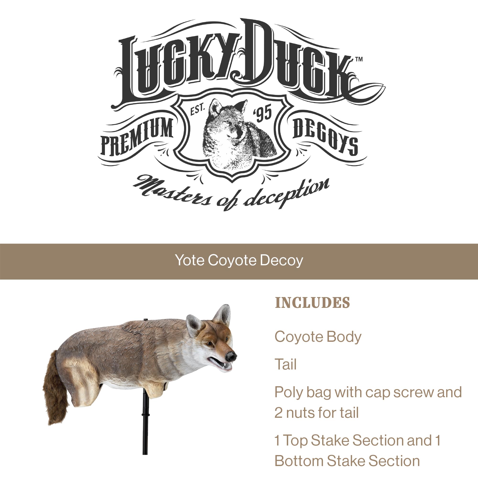 Lucky Duck Yote Coyote Decoy endorsed by Verminator for field use.