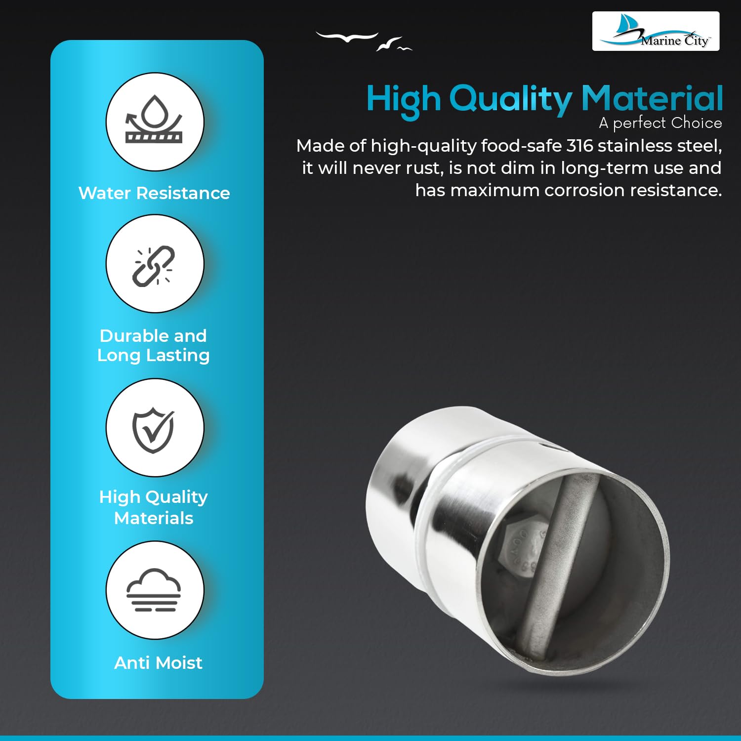 Marine City 316-grade stainless steel durability resists corrosion in marine environments.