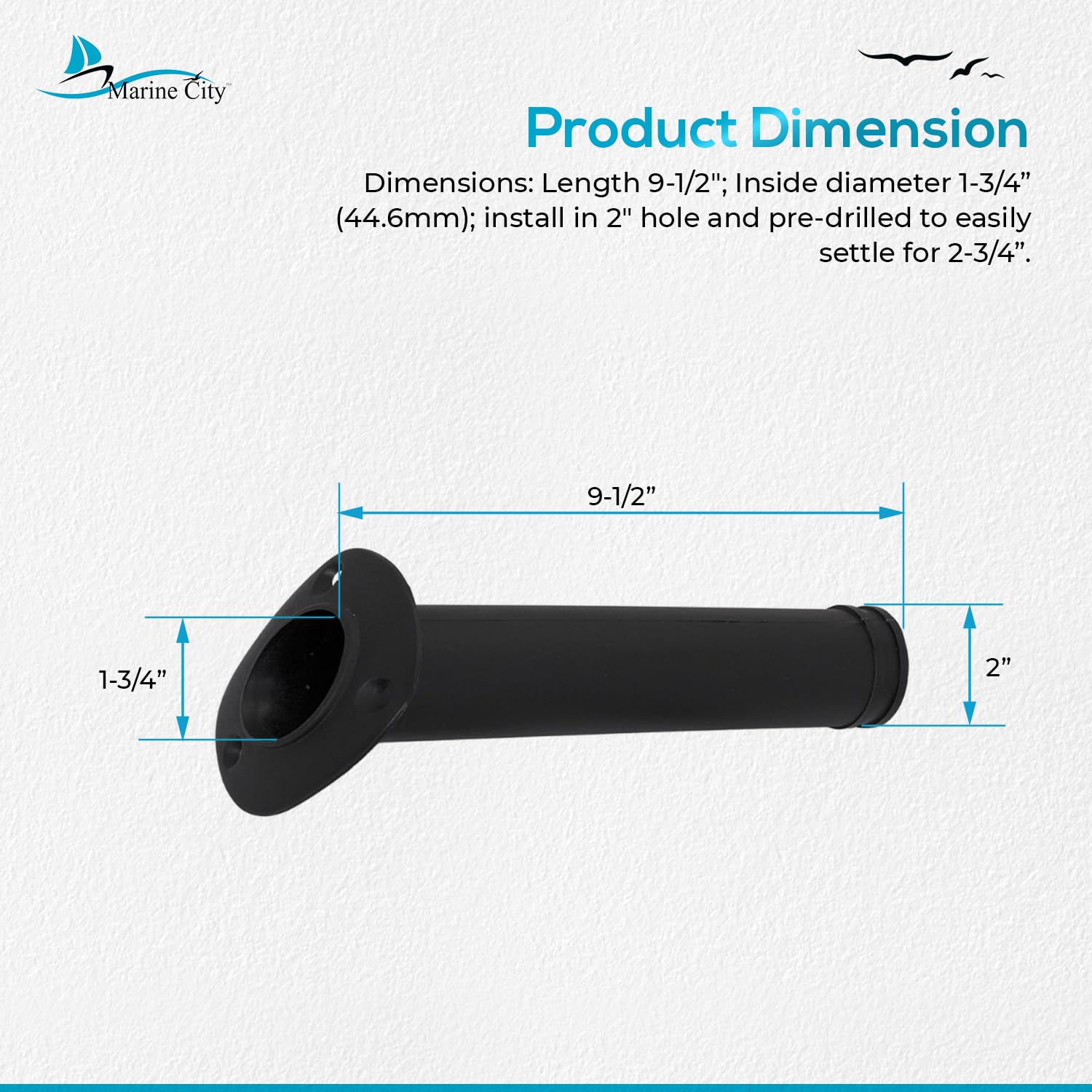 Marine City 2-inch hole compatibility simplifies quick, tool-free installation.