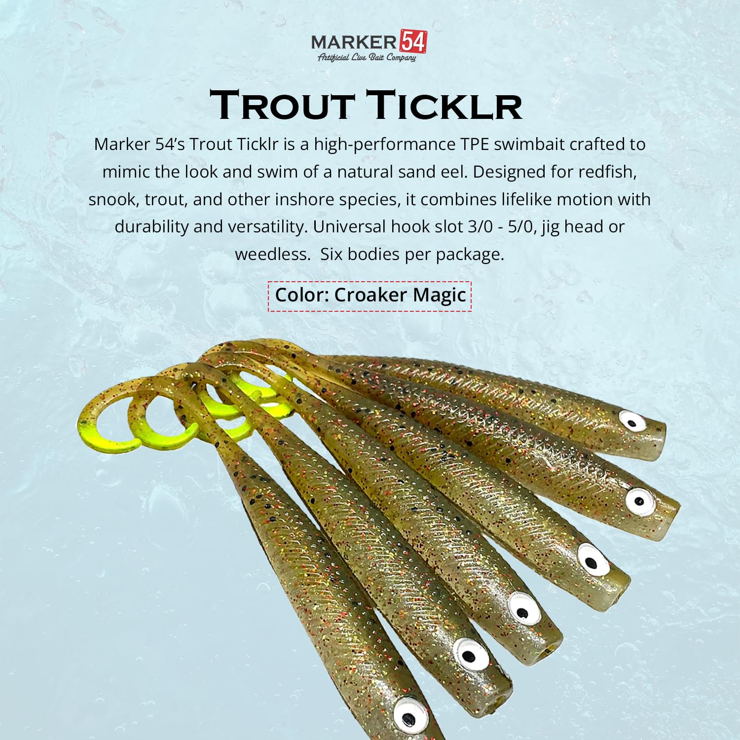 Marker 54 Trout Ticklr left-to-right hop action enhances lure appeal with wary fish.