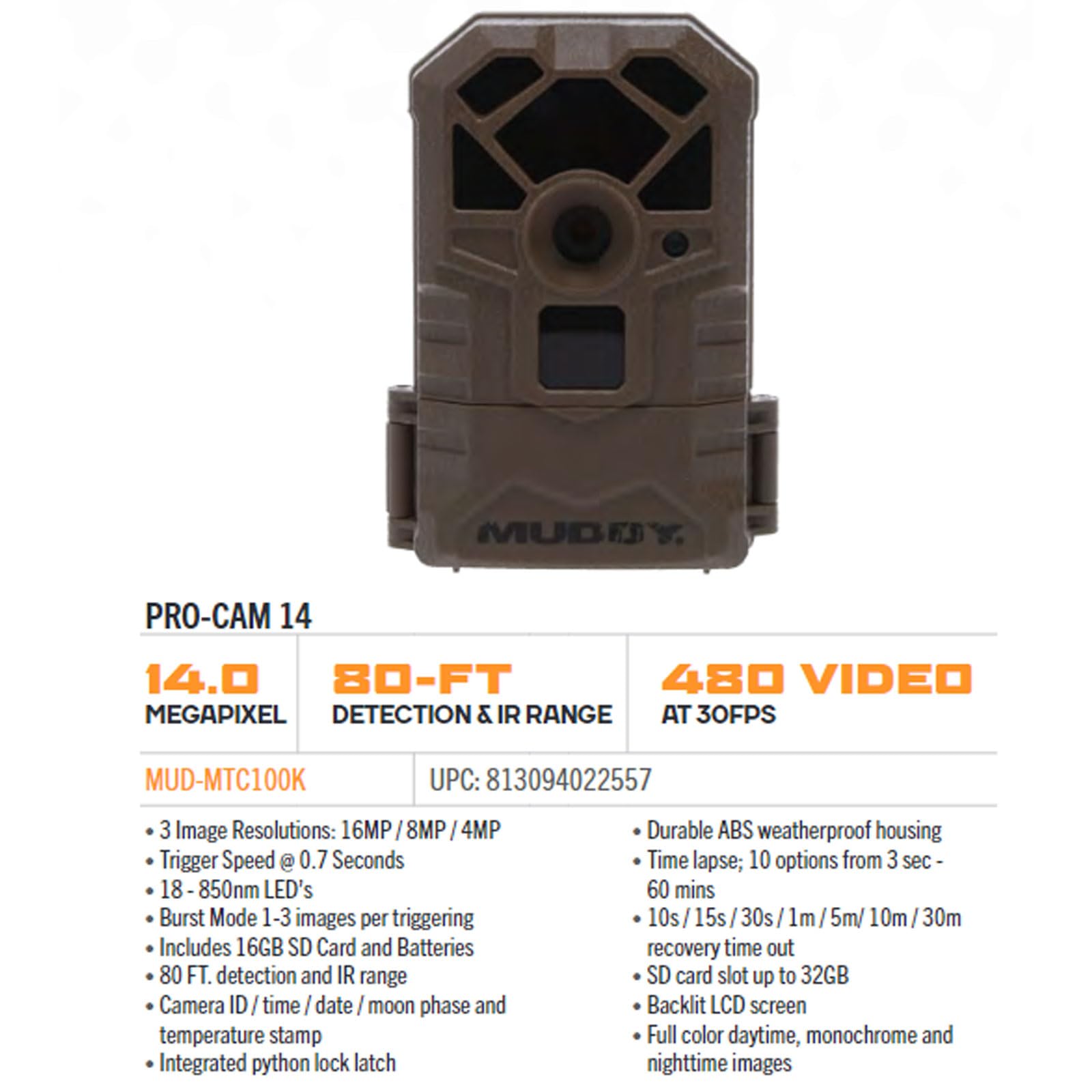 Muddy Pro Cam 14 captures motion within 80 feet for broad surveillance.