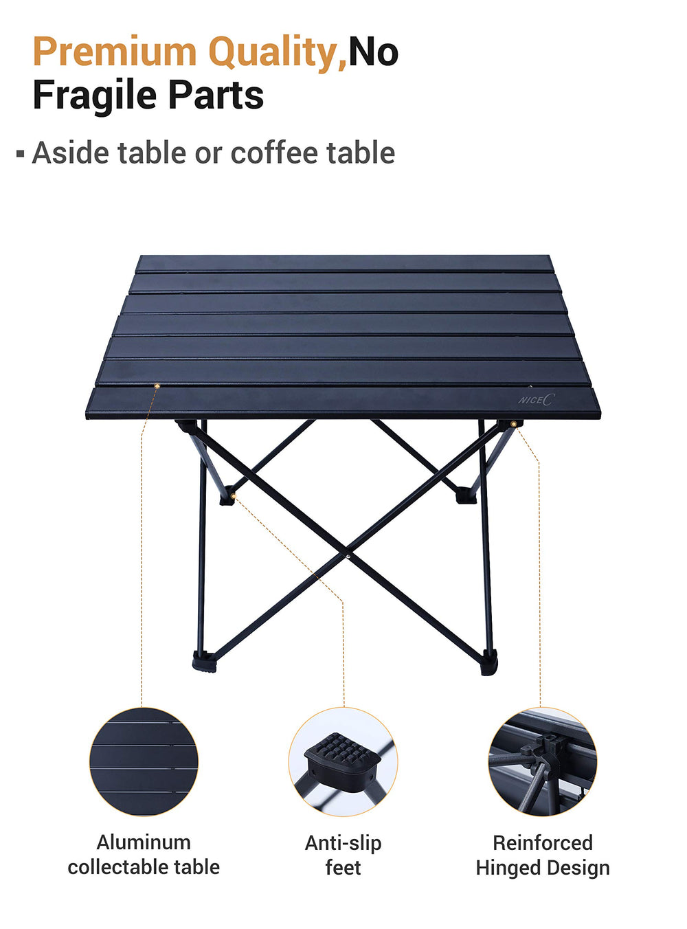 Nice C Camping Table rust-resistant surface with anti-slip feet.