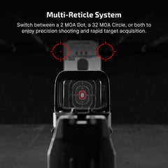 Osight S 2 MOA dot and 32 MOA circle reticle enable flexible aiming.