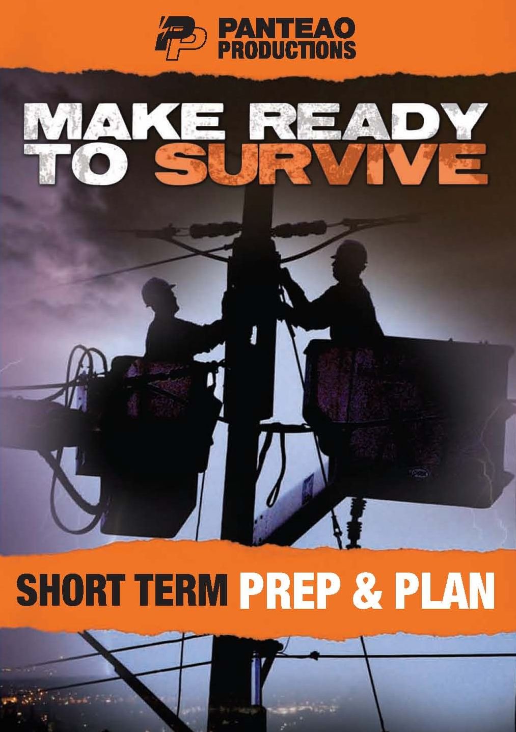 Panteao Productions Make Ready to Survive Short Term Prep Plan DVD cover for quick preparedness planning
