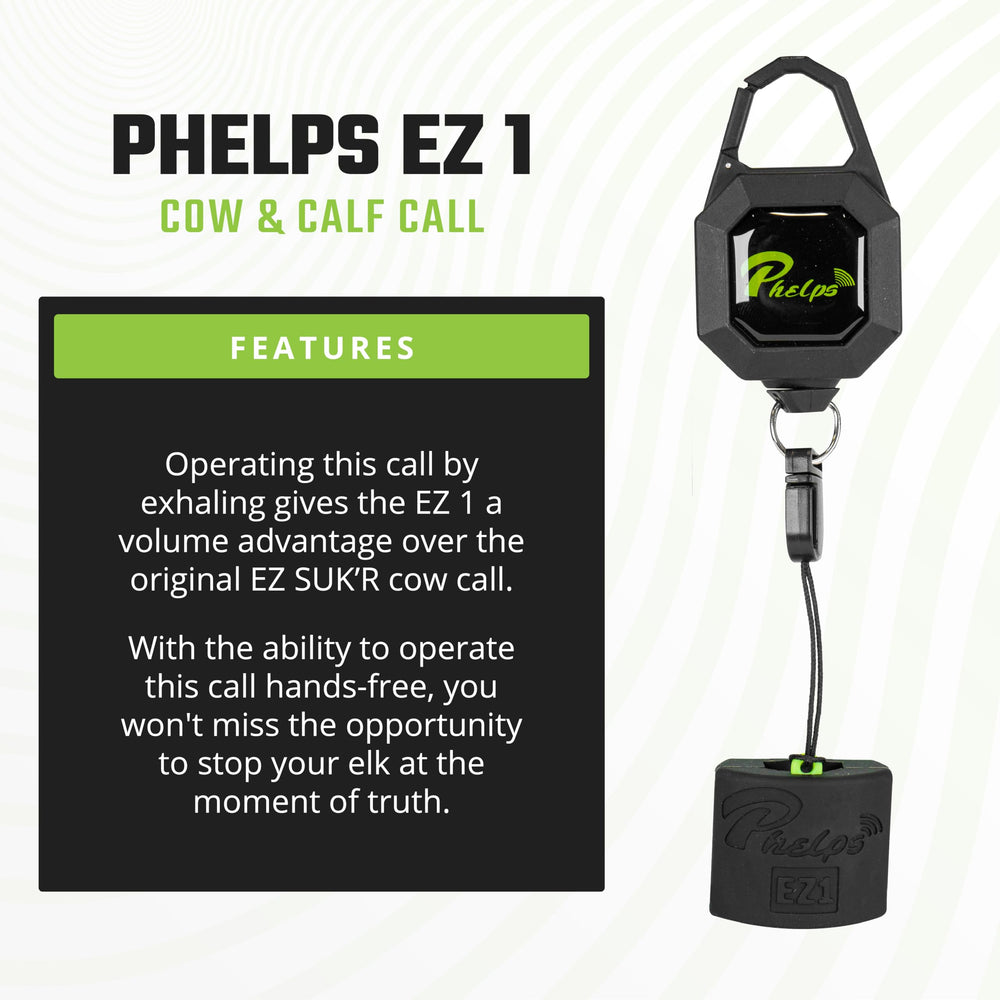 Phelps EZ 1 three reeds variations for versatile elk communication.