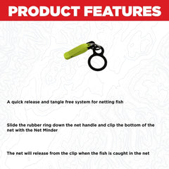 Scotty Net Minder rubber ring on the net handle enables quick, hands-free access.