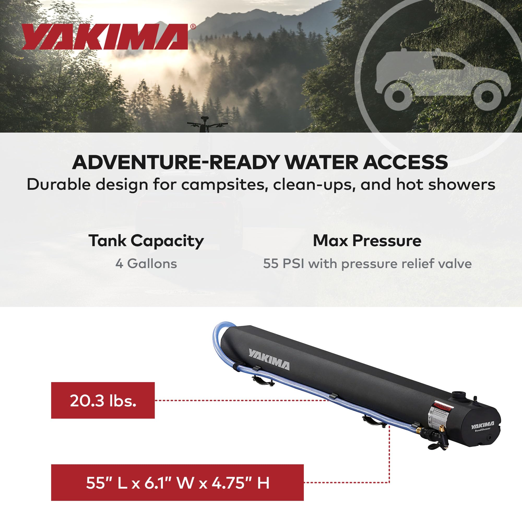 Yakima RoadShower hose-lengths provide adaptable reach.