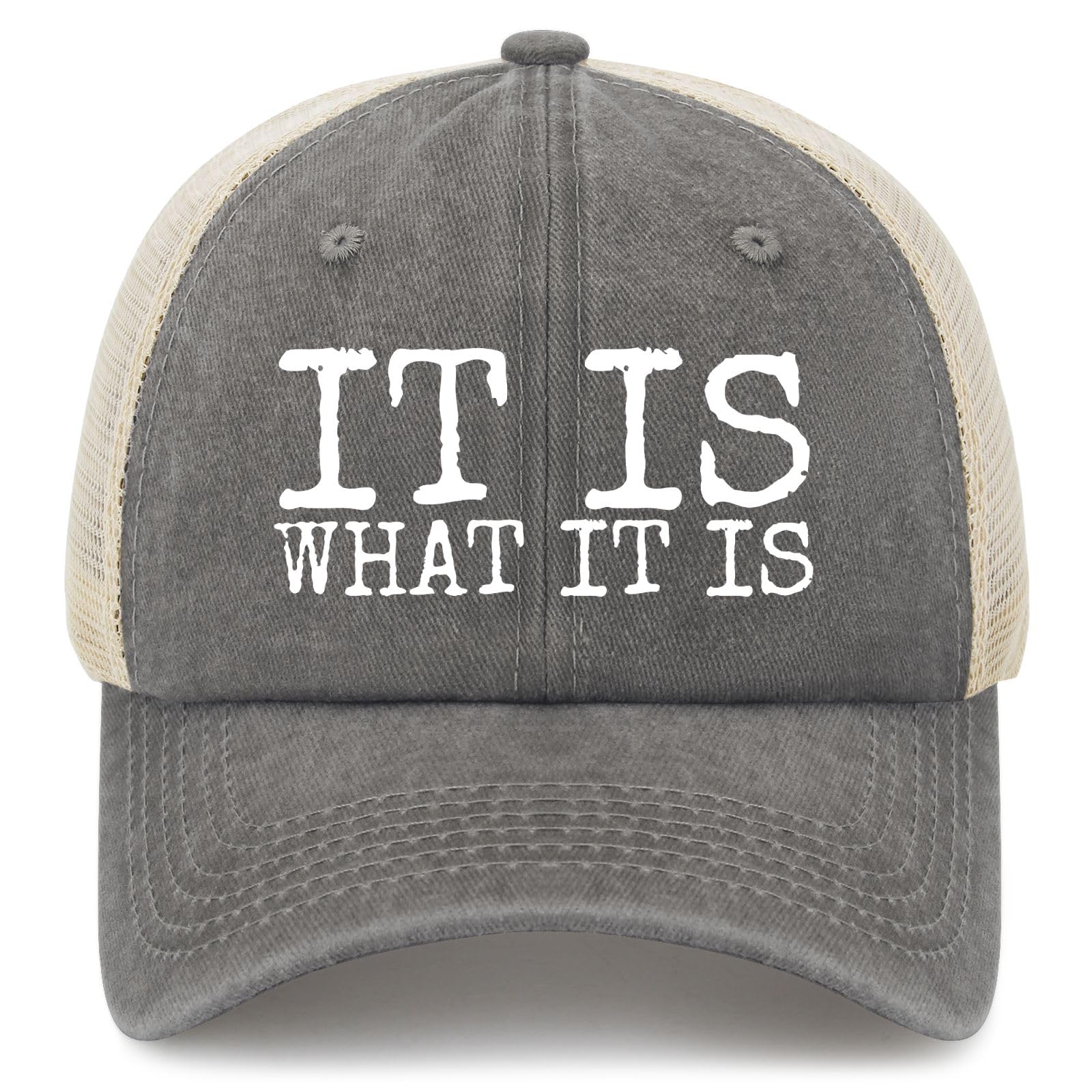YFKFYTG It Is What It Is Hat front view with breathable denim trucker design