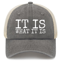 YFKFYTG It Is What It Is Hat front view with breathable denim trucker design